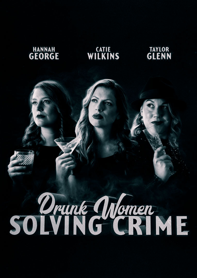 Drunk Women Solving Crime original poster